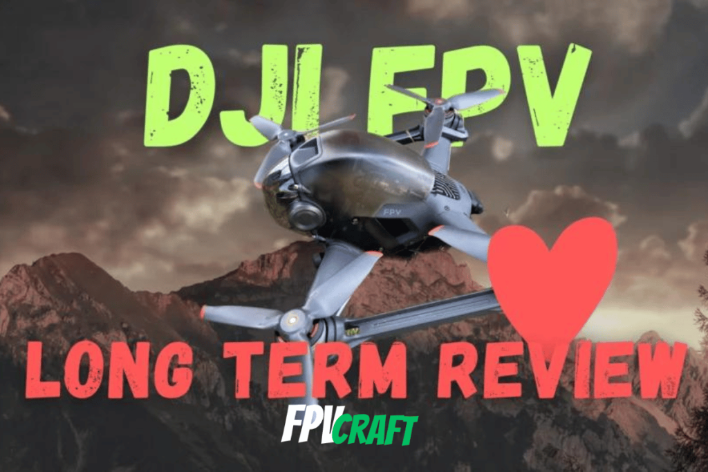 dji fpv flying on a modified background, overlayed with "DJI FPV Long Term Review"