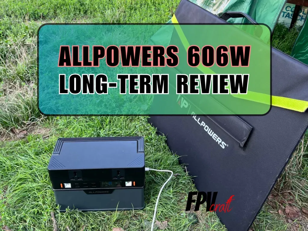 photo of the product and solar panel with the overlay text "allpowers 606w long-term review"